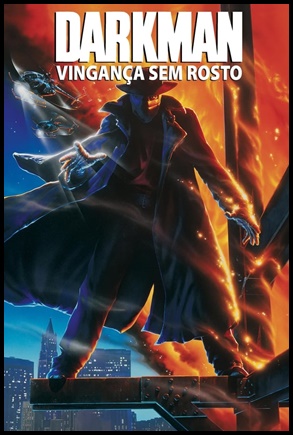 Darkman: Vingança Sem Rosto (1990)