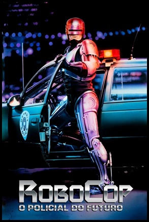 RoboCop - O Policial do Futuro (1987)