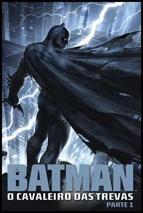 Batman: O Cavaleiro das Trevas, Parte 1 - 2012