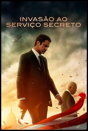 Invasão ao Serviço Secreto (2019)