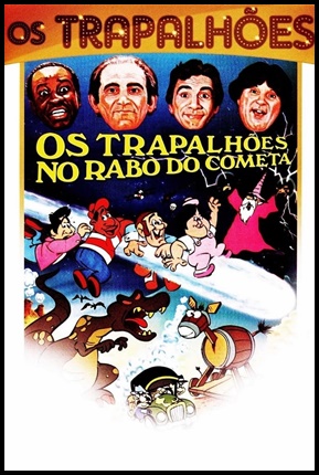 Os Trapalhoes no Rabo do Cometa - 1986