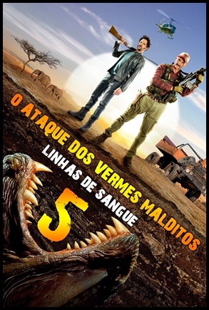 O Ataque dos Vermes Malditos 5: Linhas de Sangue (2015)