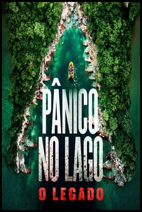Pânico no Lago: O Legado (2018)