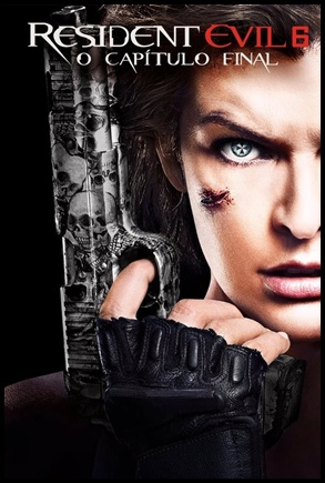 Resident Evil 6: O Capítulo Final (2016)