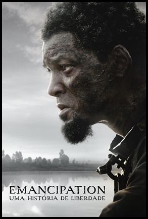 Emancipation: Uma História de Liberdade (2022)