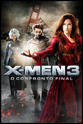 X-Men 3 - O Confronto Final - 2006