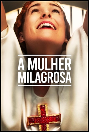 A Mulher Milagrosa - (2019)
