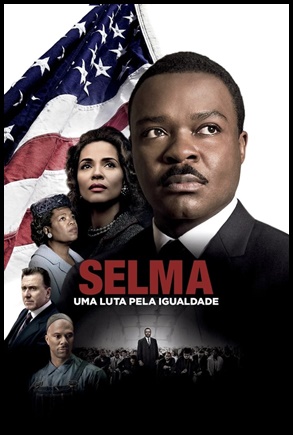 Selma - Uma Luta pela Igualdade - (2014)