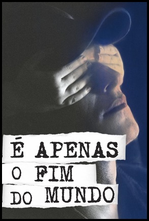 E Apenas o Fim do Mundo - (2016)