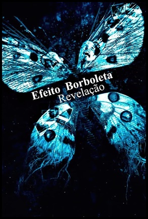 Efeito Borboleta 3 - Revelacao - (2009)