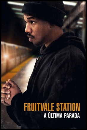 Fruitvale Station: A Ultima Parada - (2013)