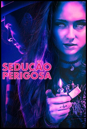 Seducao Perigosa - (2018)