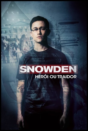 Snowden: Heroi ou Traidor - (2016)