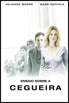 Ensaio Sobre a Cegueira - (2008)
