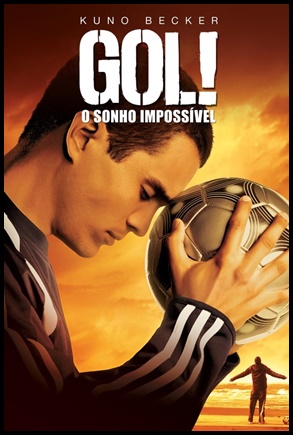 Gol! - O Sonho Impossivel - (2005)