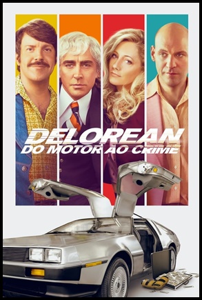 Delorean - Do Motor ao Crime - (2019)