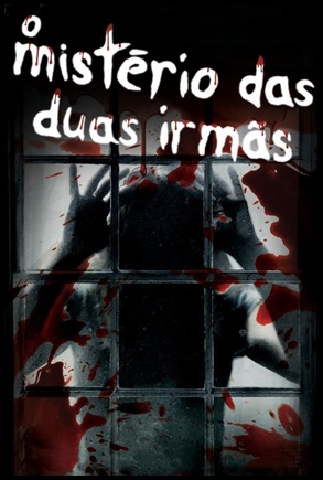 O Misterio das Duas Irmas - (2009)