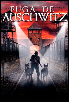 Fuga de Auschwitz - (2020)
