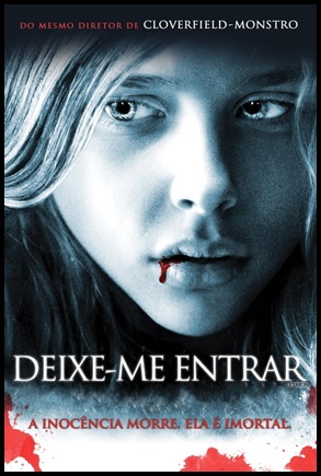 Deixe-me Entrar - (2010)