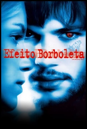 Efeito Borboleta - (2004)