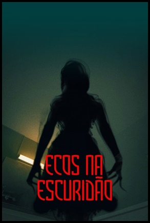 Ecos na Escuridao - (2018)