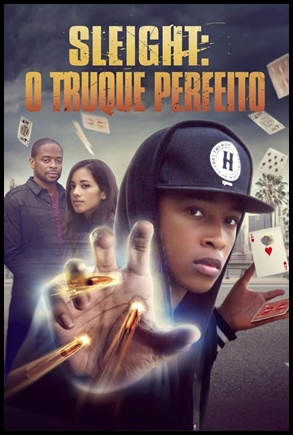 Sleight: O Truque Perfeito - (2016)