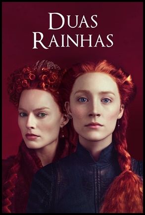 Duas Rainhas - (2018)