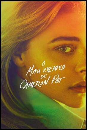 O Mau Exemplo de Cameron Post - (2018)
