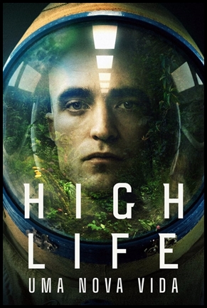 High Life: Uma Nova Vida - (2018)