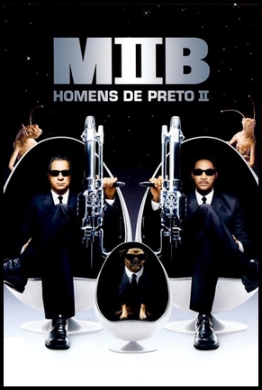 MIB 2 - Homens de Preto II - (2002)