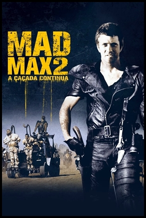 Mad Max 2 - A Cacada Continua - (1981)
