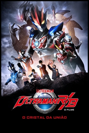 Ultraman ReB: O Filme - O Cristal da Uniao - (2019)