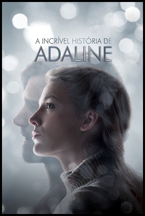 A Incrivel Historia de Adaline - (2015)