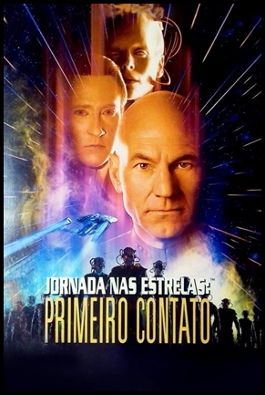 Jornada nas Estrelas 08 - Primeiro Contato - (1996)