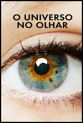 O Universo no Olhar - (2014)