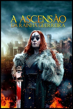 A Ascensao da Rainha Guerreira - (2019)