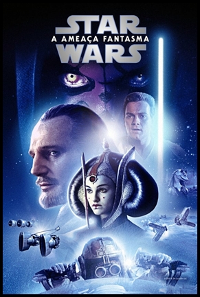 Star Wars 1 - Episodio 1 - A Ameaca Fantasma - (1999)