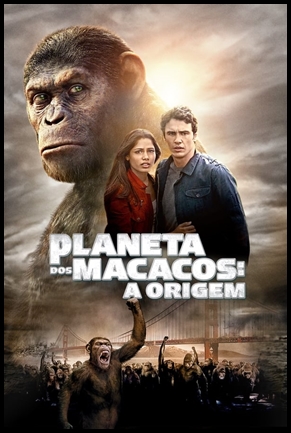Planeta dos Macacos: A Origem - (2011)