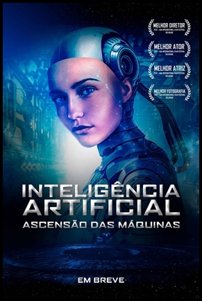Inteligencia Artificial: Ascensao das Maquinas - (2018)