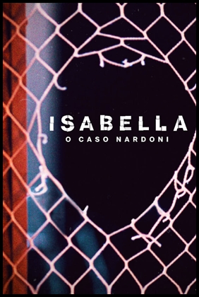 Isabella: o Caso Nardoni (2023)
