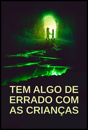 Tem Algo de Errado com as Crianças (2023)