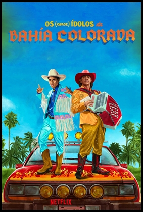 Os (Quase) Ídolos da Bahía Colorada (2023)