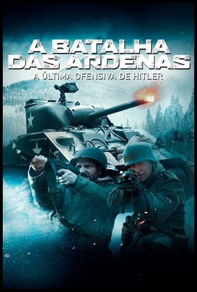 A Batalha das Ardenas: A Última Ofensiva de Hitler (2018)