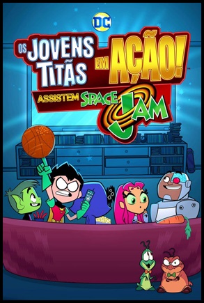 Os Jovens Titãs Assistem A Space Jam (2021)