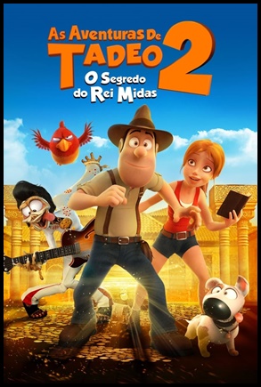 As Aventuras de Tadeo 2: O Segredo do Rei Midas (2017)