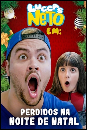 Luccas Neto em: Perdidos na Noite de Natal (2018)