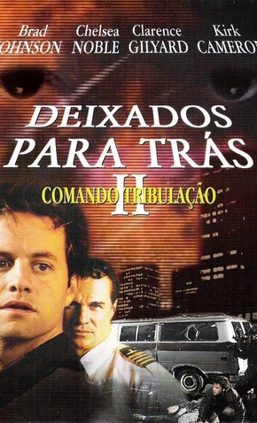 Deixados para Trás 2: Comando Tribulação (2002)