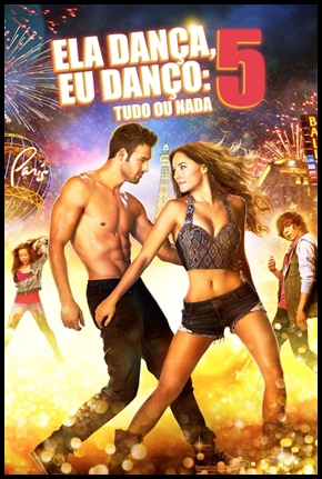 Ela Dança,Eu Danco 5 - Tudo Ou Nada - 2014