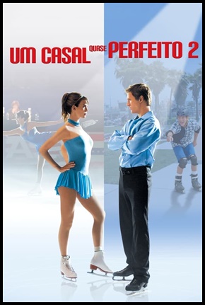 Um Casal Quase Perfeito 2 - 2006