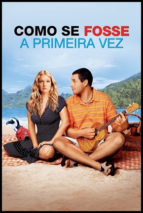 Como Se Fosse A Primeira Vez - 2004